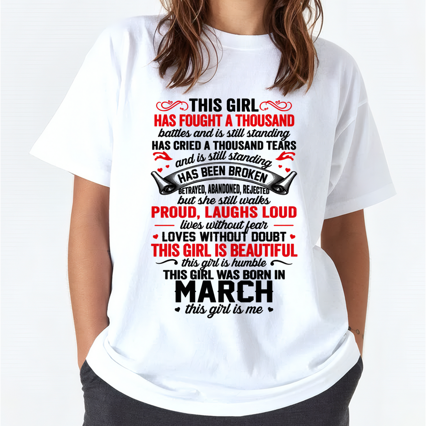 MARCH GIRL – STRONG, BEAUTIFUL & STILL STANDING – T-SHIRT FOR WOMEN – MTNN03 (SKU2607-203-03)