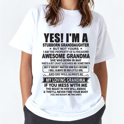 MAY - YES! I'M A STUBBORN GRANDDAUGHTER T-Shirt – Birthday Gift From Grandma / Woman - HNDS05
