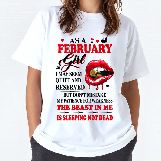 FEBRUARY GIRL – DON'T MISTAKE MY PATIENCE FOR WEAKNESS – T-SHIRT FOR WOMEN – MTNN02 (SKU2607-204-02)