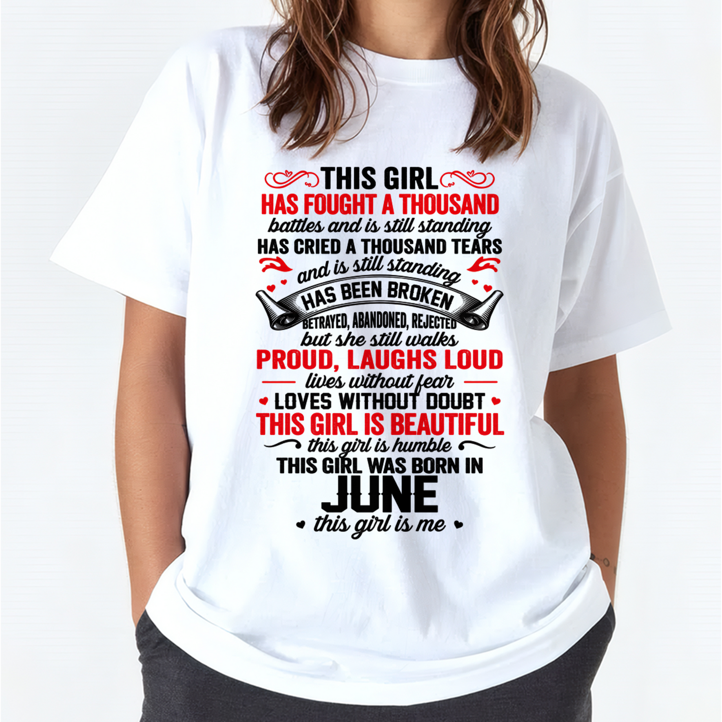 JUNE GIRL – STRONG, BEAUTIFUL & STILL STANDING – T-SHIRT FOR WOMEN – MTNN06 (SKU2607-203-06)