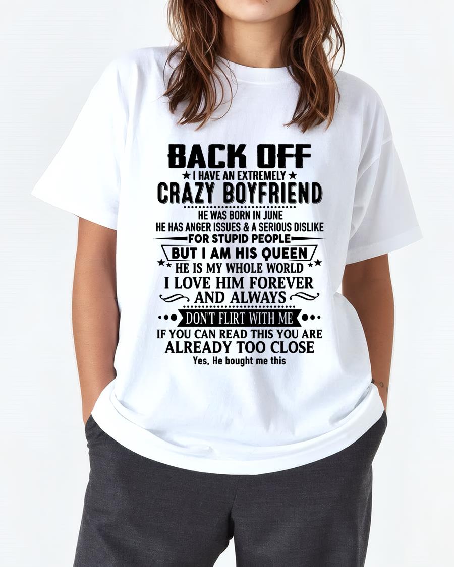 June - Back Off I Have An Extremely Crazy Boyfriend - Gift For Wife From Husband - HNDS06 (SKUT-BACKOFF-06)