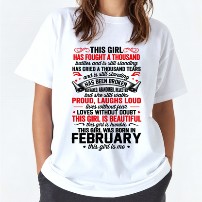 FEBRUARY GIRL – STRONG, BEAUTIFUL & STILL STANDING – T-SHIRT FOR WOMEN – MTNN02 (SKU2607-203-02)
