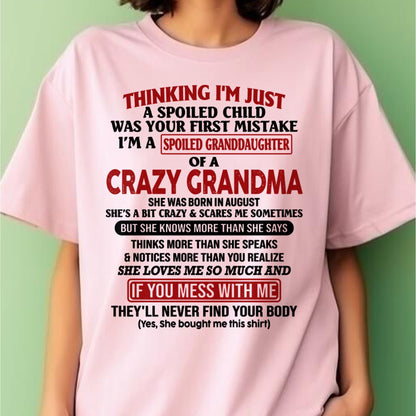 AUGUST - I'M A SPOILED GRANDDAUGHTER OF A CRAZY GRANDMA - From Grandma - hnds08 (SKU-GMD1-NTT08)