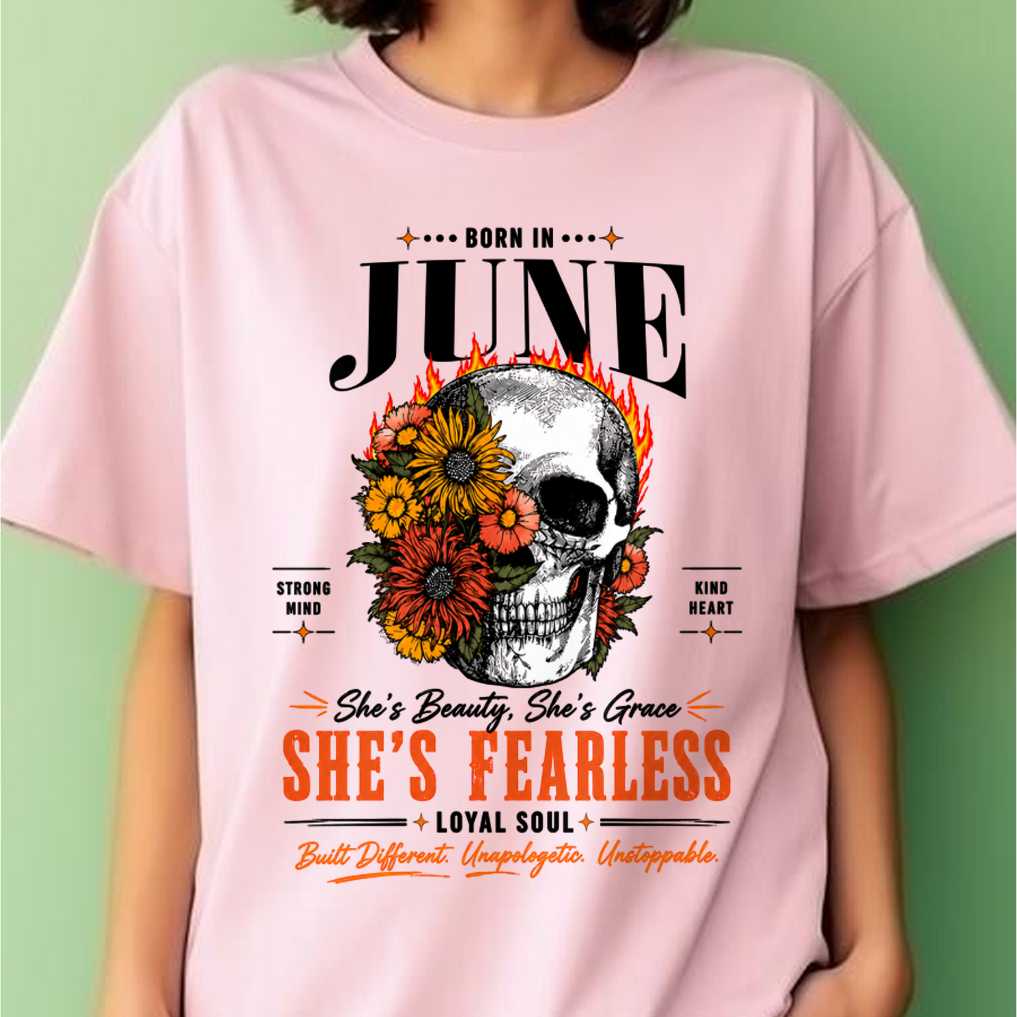 JUNE – SHE’S FEARLESS – BEAUTY & GRACE WOMEN TEE - T-SHIRT FOR WOMEN - MTNN06 (SKU2605-389-06)