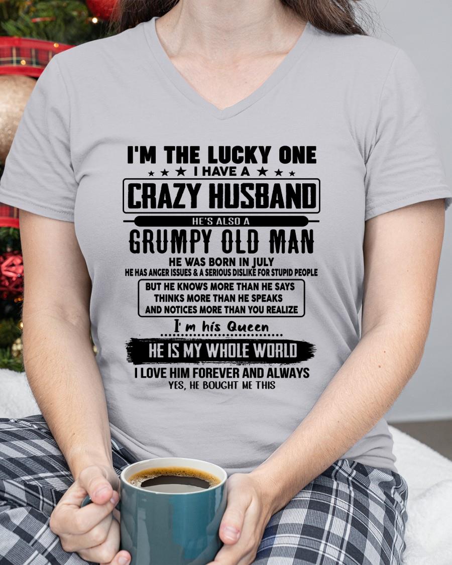 July - I am Lucky One I Have A Crazy Husband - Gift for Wife From Husband - HNDS07 (SKUT-LUCKYONE-07)
