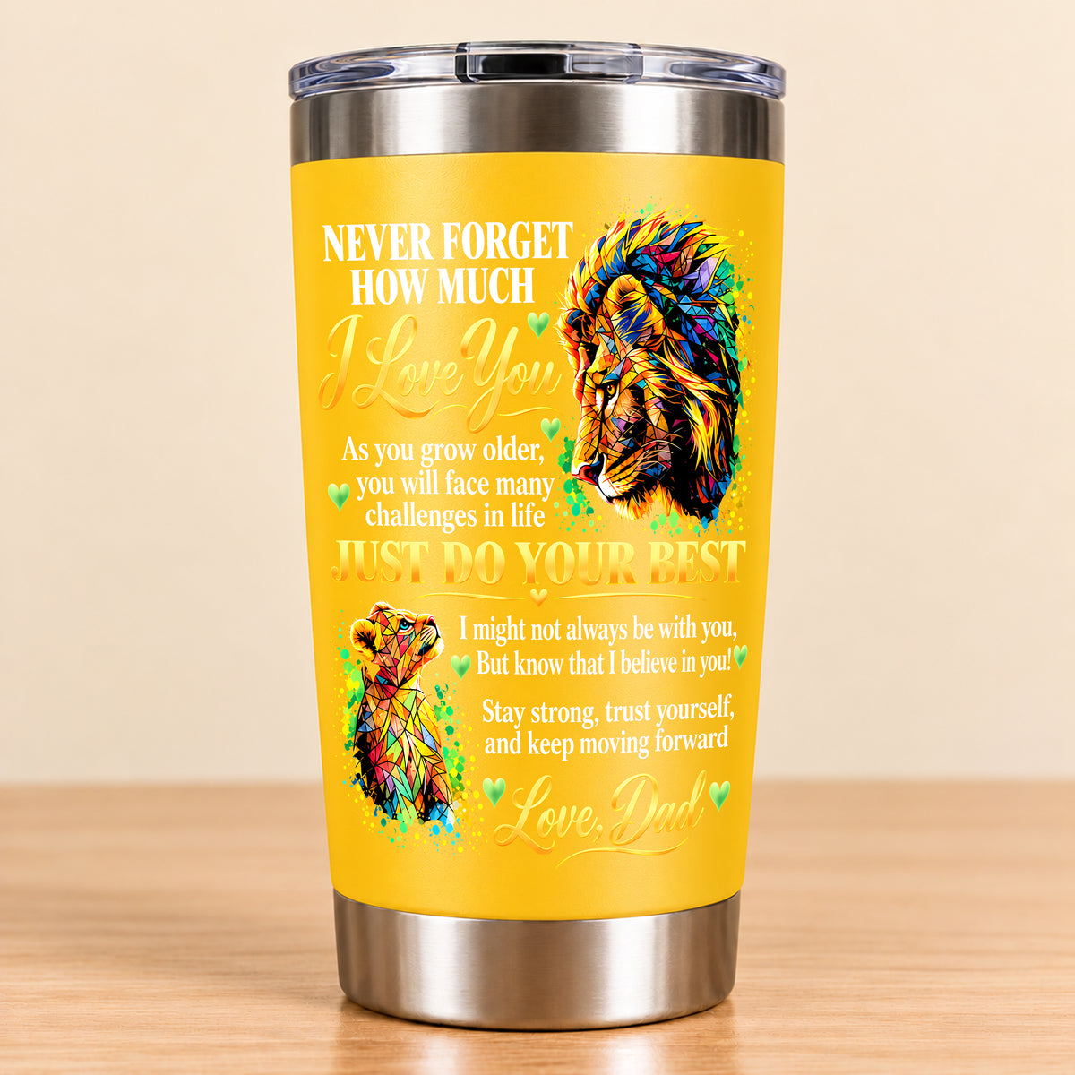NEVER FORGET HOW MUCH I LOVE YOU – GIFT FROM DAD – STAINLESS STEEL TUMBLER – MTNN00 (SKU3D2610-961)