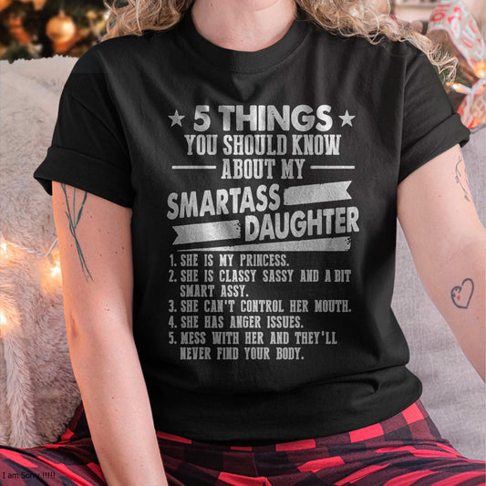 5 Things You Should Know About My Smartass Daughter - Gift for Daughter from Mom - MTNN00