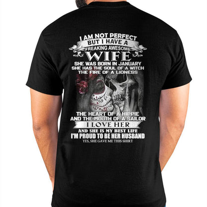 January - I Am Not Perfect But I Have A Freaking Awesome Wife - Gift For Husband From Wife - MTNN01 (SKU06-31-01)