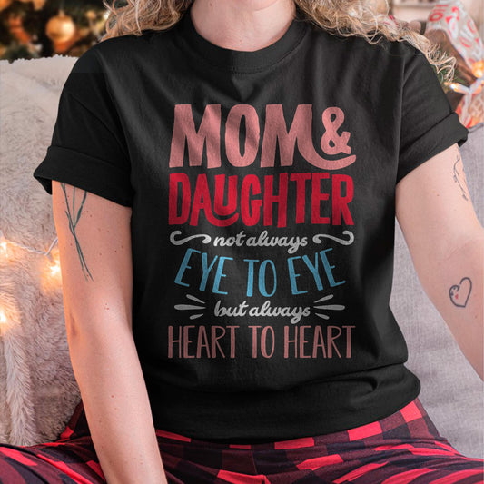 Mom and Daughter T shirt - Gift For Daughter from Mom - MTNN00