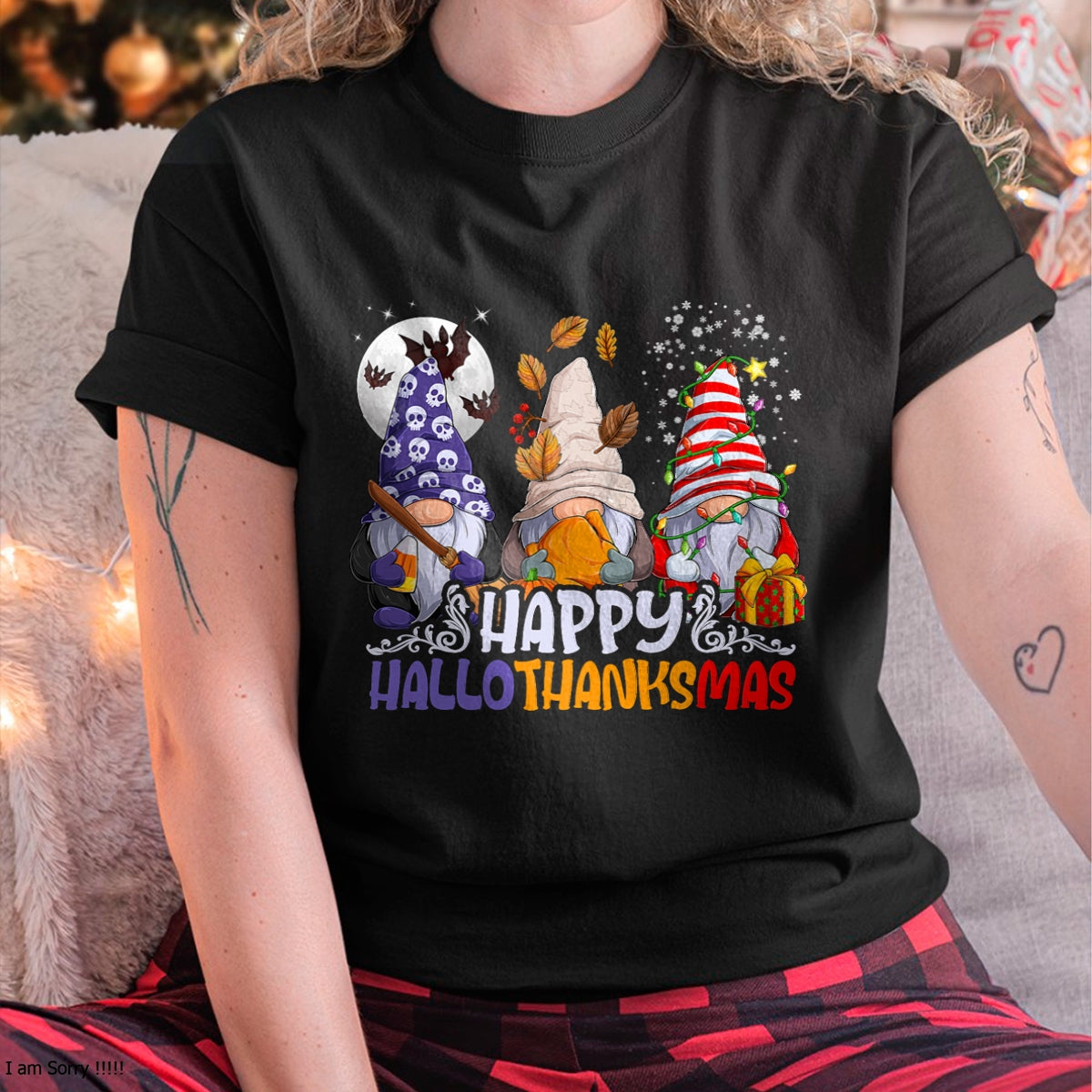 HalloThanksMas Gnomes Halloween Thanksgiving Christmas Happy T-Shirt - Christmas Unisex T-Shirt/Hoodie/Sweatshirt - HNDS00