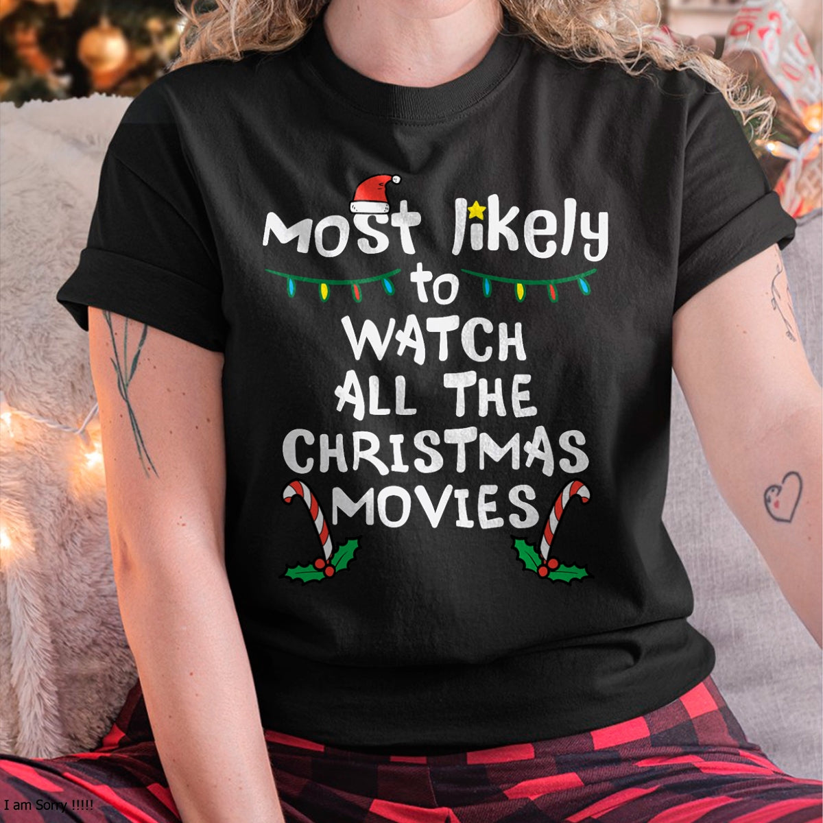 Christmas Shirts for Family, Funny christmas shirts, Christmas Unisex T-Shirt/Hoodie/Sweatshirt HLT00 - Most Likely Watch Christmas Movie Xmas Family Matching Women T-Shirt