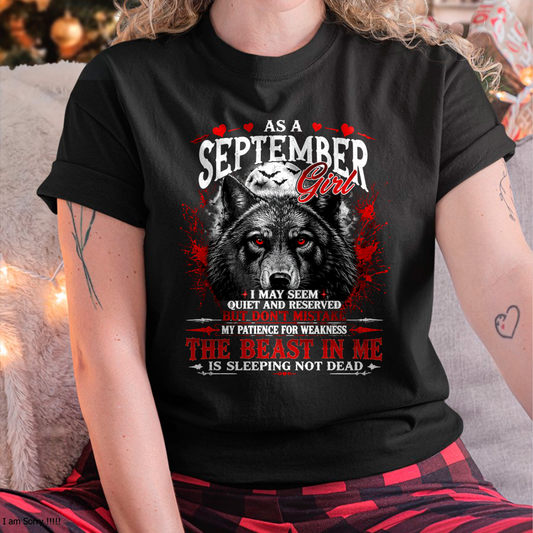 SEPTEMBER GIRL – QUIET, RESERVED & FEARLESS – T-SHIRT FOR WOMEN - MTNN09 (SKU2608-65-09)
