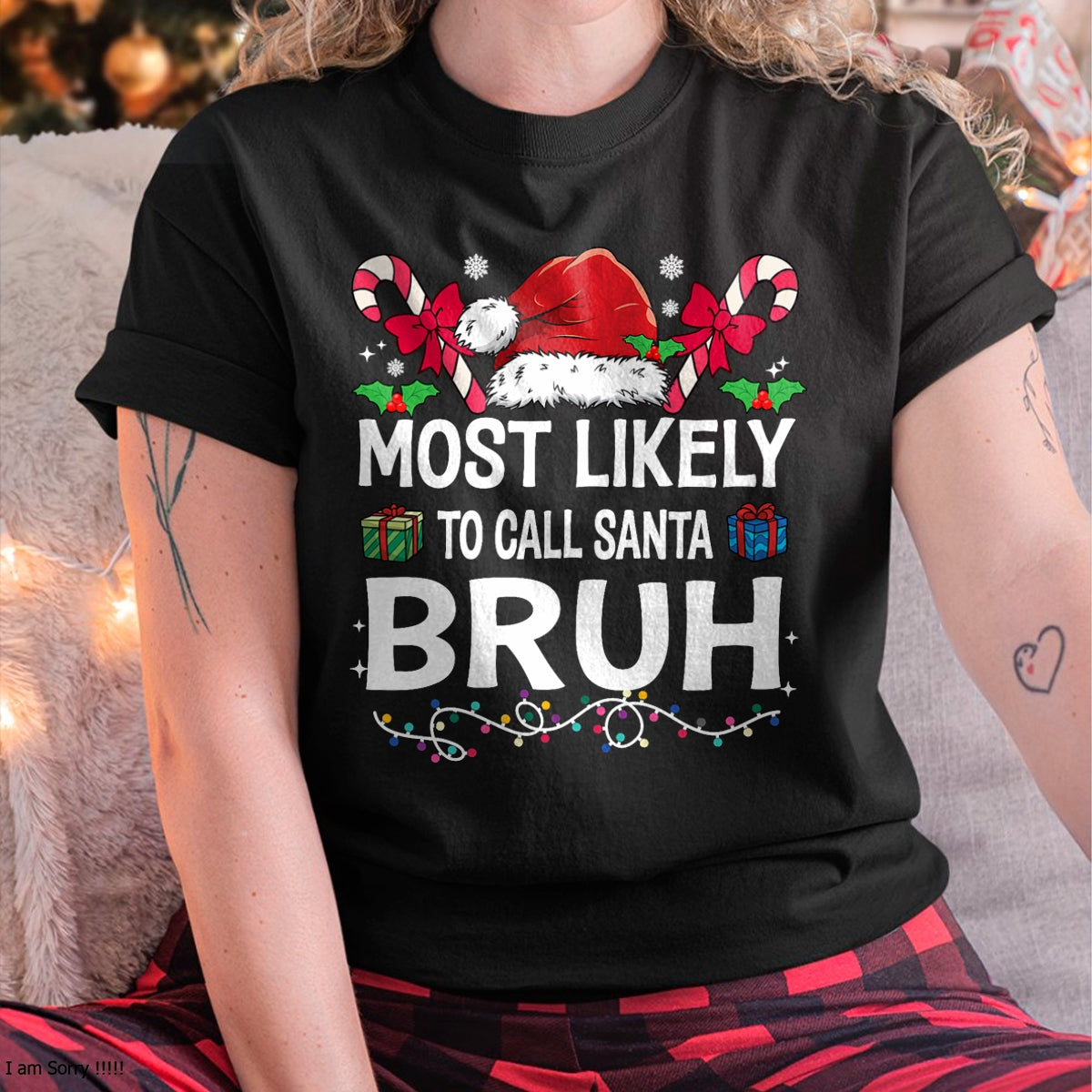 Most Likely To Christmas Matching Family Pajamas Funny T-Shirt - Christmas Unisex T-Shirt/Hoodie/Sweatshirt - HNDS00
