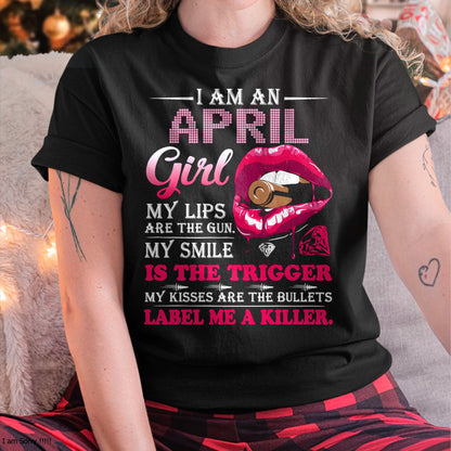 APRIL - I AM AN APRIL GIRL, LABEL ME A KILLER T-Shirt/Hoodie/Sweatshirt - HNDS04