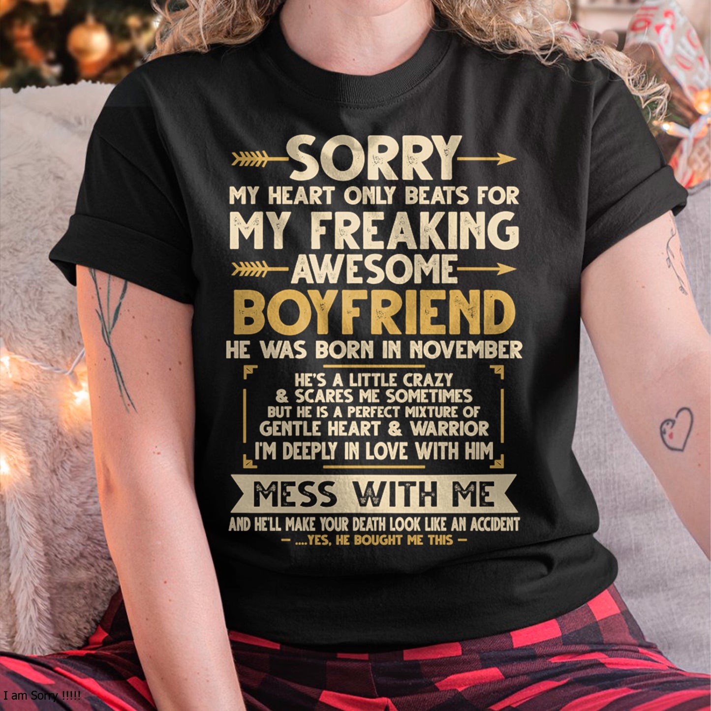 NOVEMBER - SORRY MY HEART ONLY BEATS FOR MY FREAKING AWESOME BOYFRIEND - FROM GIRLFRIEND TO BOYFRIEND T-Shirt/Hoodie/Sweatshirt - HNDS11