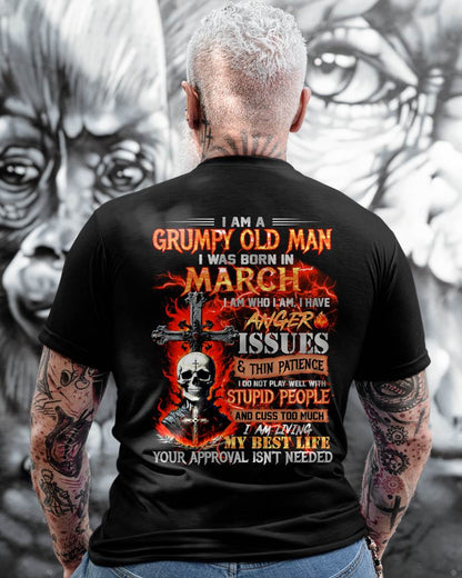 MARCH - GRUMPY OLD MAN T-SHIRT - FUNNY SKULL ANGER ISSUES TEE - PERFECT GIFT FOR MEN MTNN03 (SKU12-319-03)