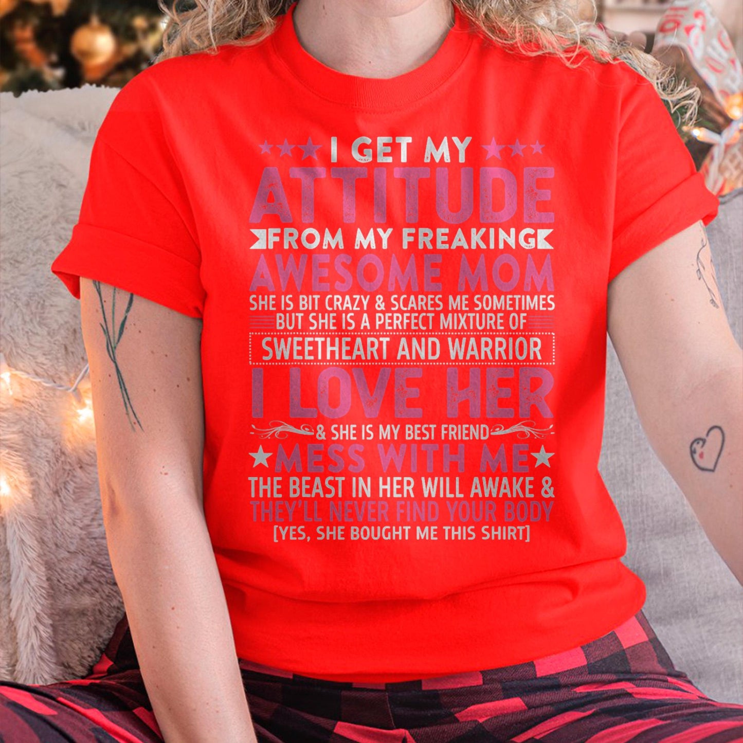 I Get My Attitude From My Freaking Awesome Mom - Gift for Daughter From Mom - MTNN00