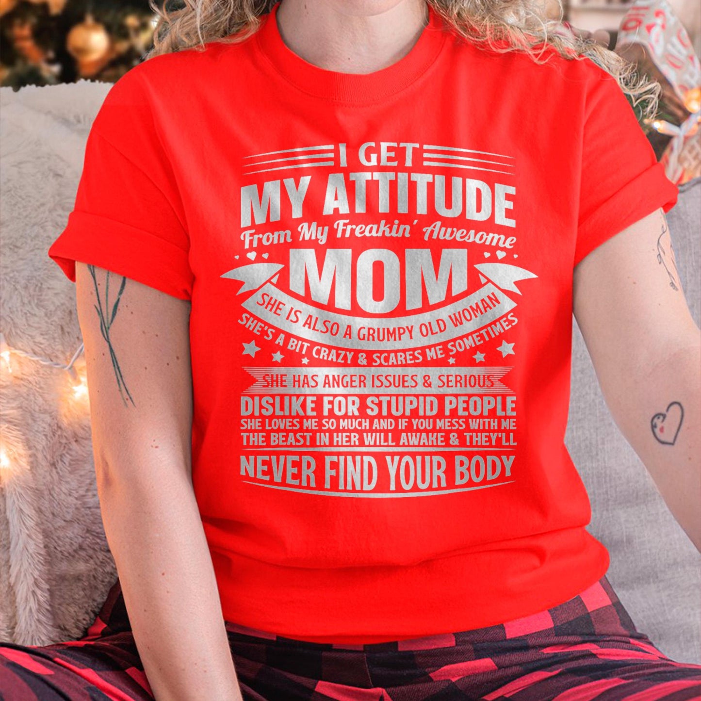 I Get My Attitude From My Freaking Awesome Mom - Gift for Daughter From Mom - MTNN00