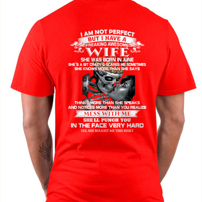June - I Am Not Perfect But I Have A Freaking Awesome Wife - Gift For Husband From Wife - MTNN06 (SKU06-34-06)