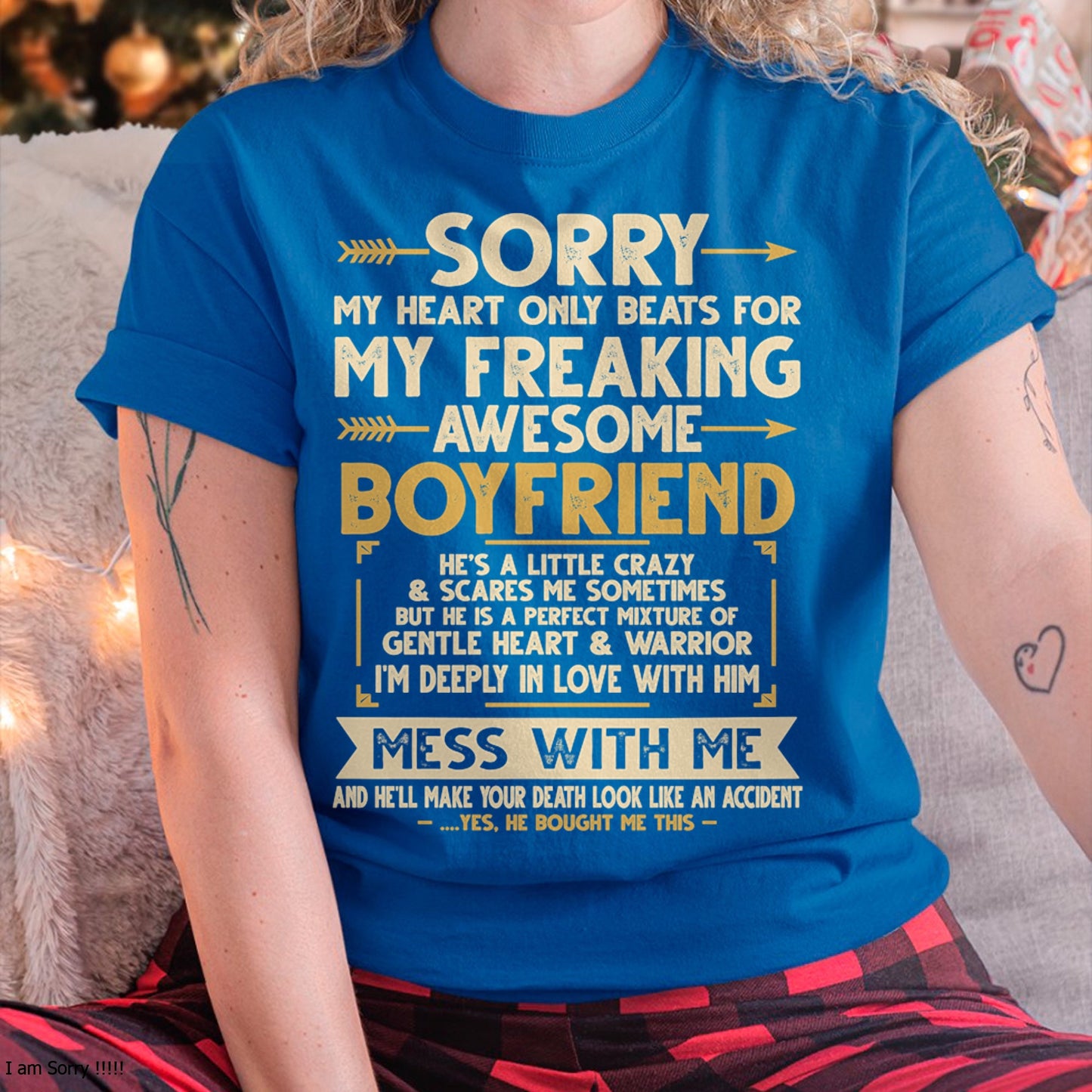 SORRY MY HEART ONLY BEATS FOR MY FREAKING AWESOME BOYFRIEND - FROM GIRLFRIEND TO BOYFRIEND T-Shirt/Hoodie/Sweatshirt - HNDS00