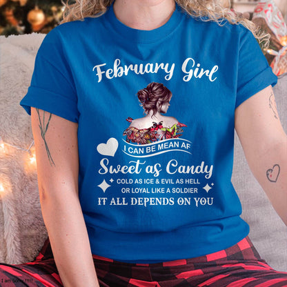 February Girl T-Shirt – Sweet As Candy, Cold As Ice - Birthday Gift for Women - MTNN02 (SKU26T-01-38-02)