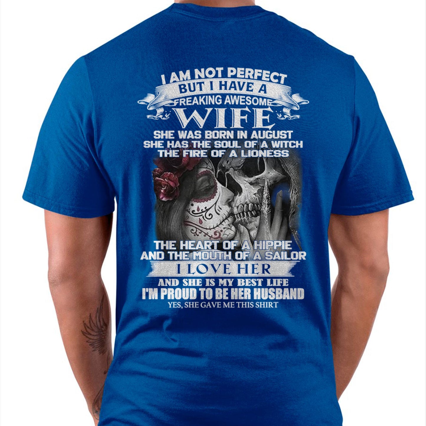 I Am Not Perfect But I Have A Freaking Awesome Wife - Gift For Husband From Wife - MTNN08 (SKU06-31-08)