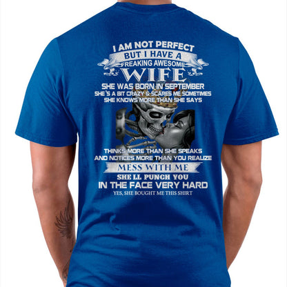 September - I Am Not Perfect But I Have A Freaking Awesome Wife - Gift For Husband From Wife - MTNN09 (SKU06-34-09)