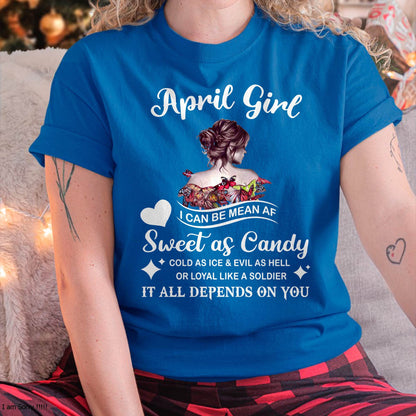 April Girl T-Shirt – Sweet As Candy, Cold As Ice - Birthday Gift for Women - MTNN04 (SKU26T-01-38-04)