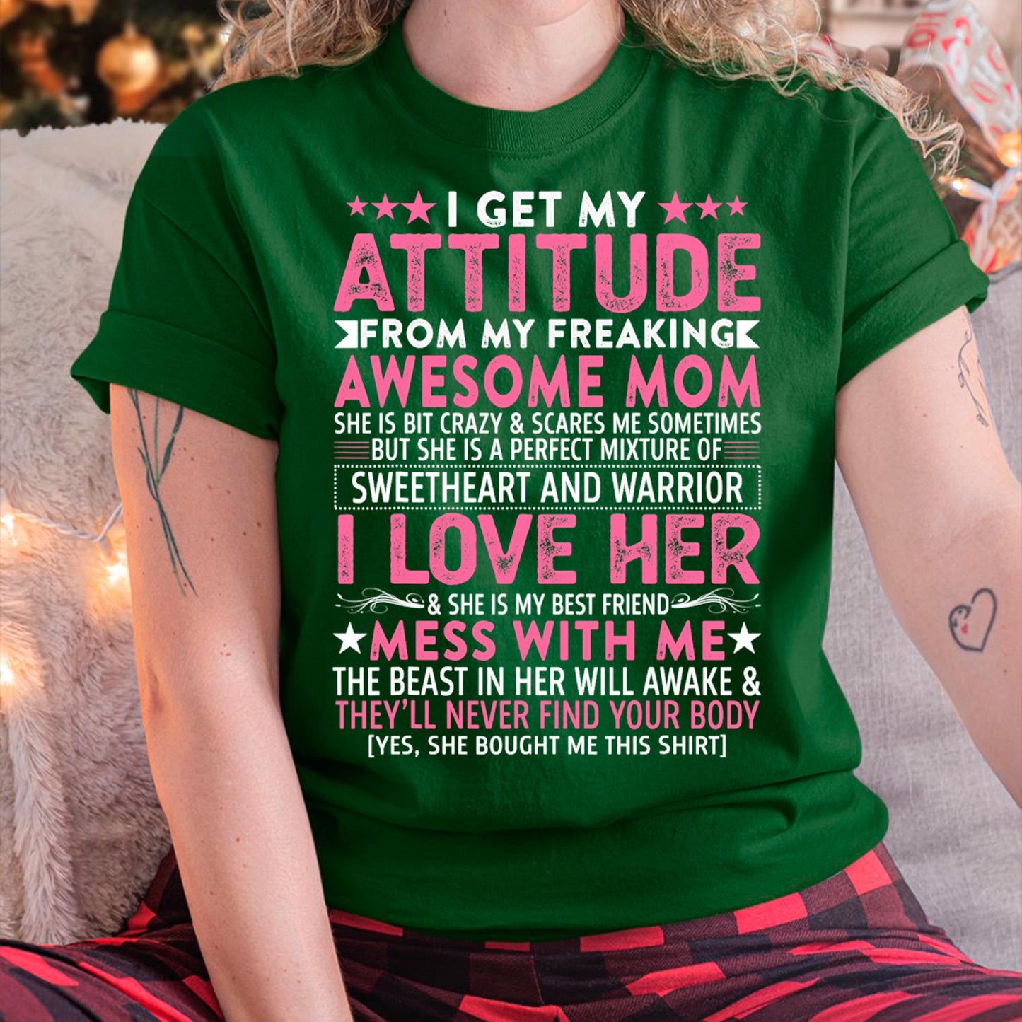 I Get My Attitude From My Freaking Awesome Mom - Gift for Daughter From Mom - MTNN00