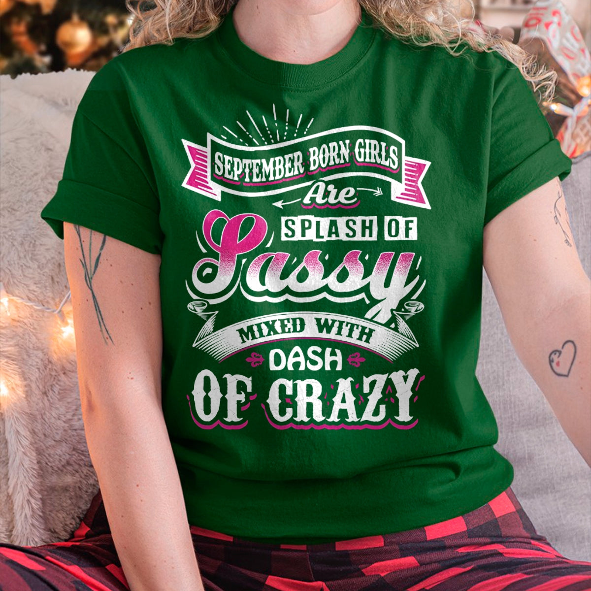 SEPTEMBER BORN GIRLS ARE SPLASH OF SASSY T-Shirt/Hoodie/Sweatshirt - HNDS09