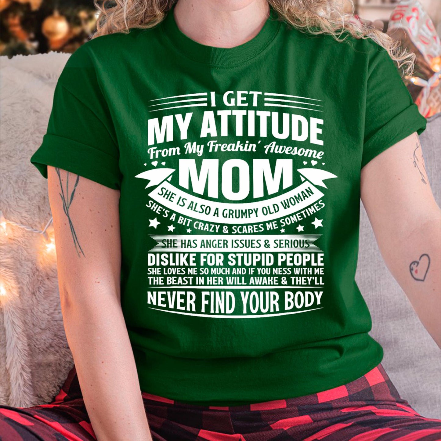 I Get My Attitude From My Freaking Awesome Mom - Gift for Daughter From Mom - MTNN00