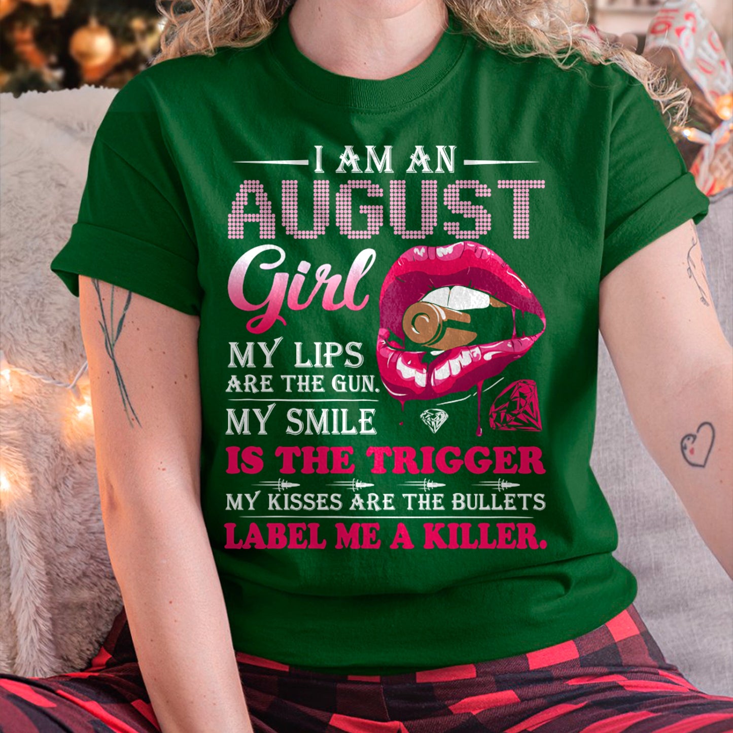 AUGUST - I AM AN AUGUST GIRL, LABEL ME A KILLER T-Shirt/Hoodie/Sweatshirt - HNDS08