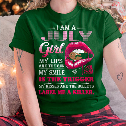 JULY - I AM A JULY GIRL, LABEL ME A KILLER T-Shirt/Hoodie/Sweatshirt - HNDS07