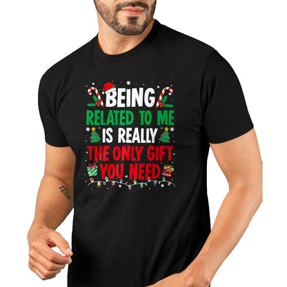 Being Related To Me Funny Christmas Family Xmas Pajamas T-Shirt  - Christmas Unisex T-Shirt/Hoodie/Sweatshirt - HNDS00