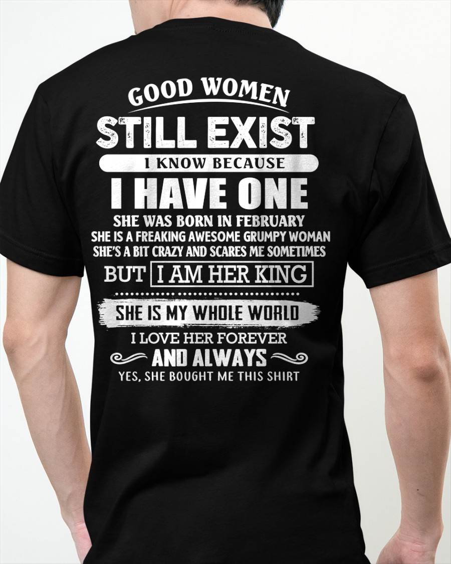 FEBRUARY - GOOD WOMEN STILL EXIST - PERFECT GIFT FROM WIFE, GIRLFRIEND - MTNN02 (SKU12-306-02)