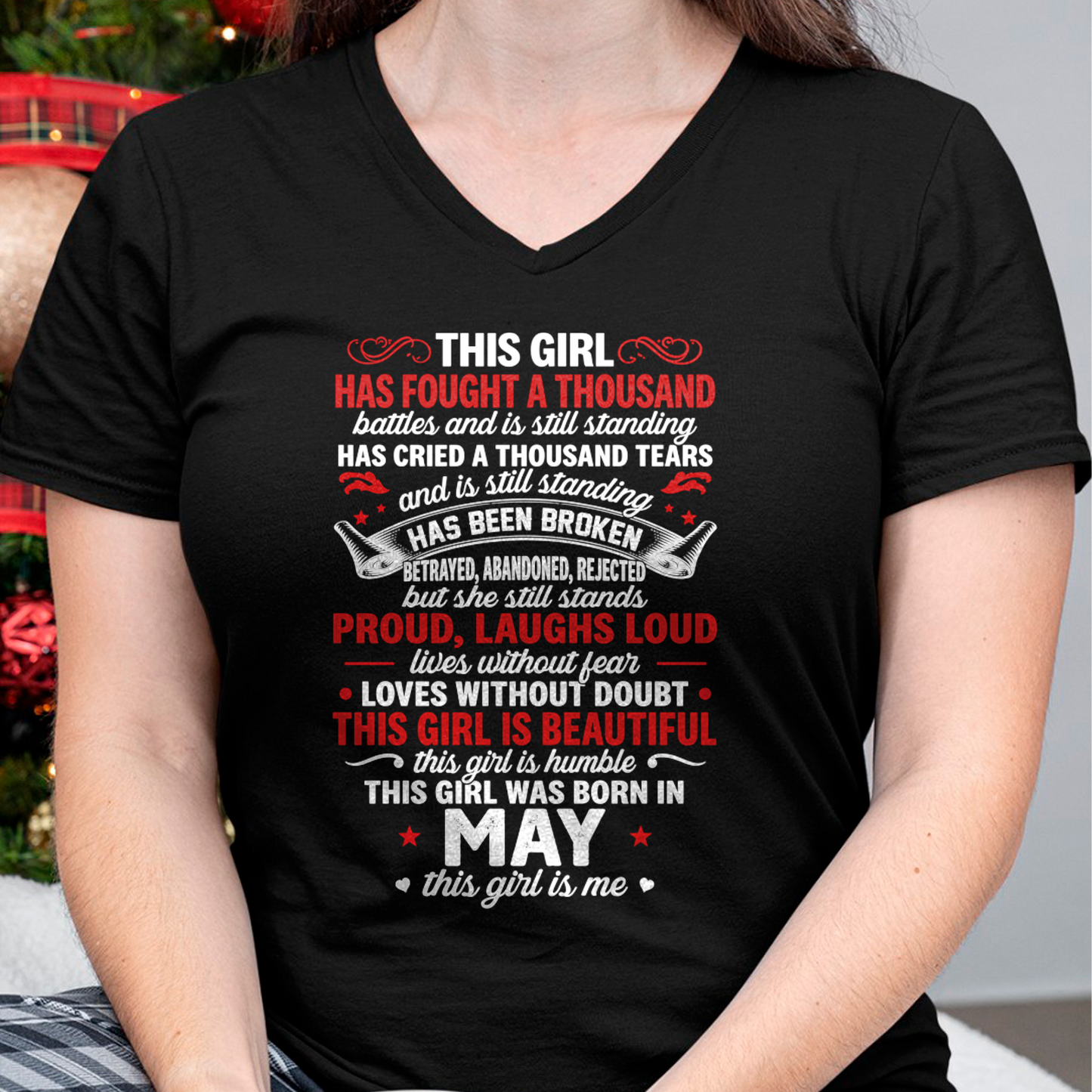 MAY GIRL – HAS FOUGHT A THOUSAND BATTLES – INSPIRATIONAL GRAPHIC T-SHIRT FOR WOMEN - MTNN05 (SKU2607-299-05)