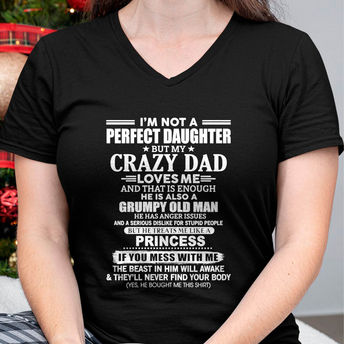 I'M NOT A PERFECT DAUGHTER BUT MY CRAZY DAD LOVES ME AND THAT IS ENOUGH - GIFT FROM DAD -MTNN00 (SKU2605-141-00)