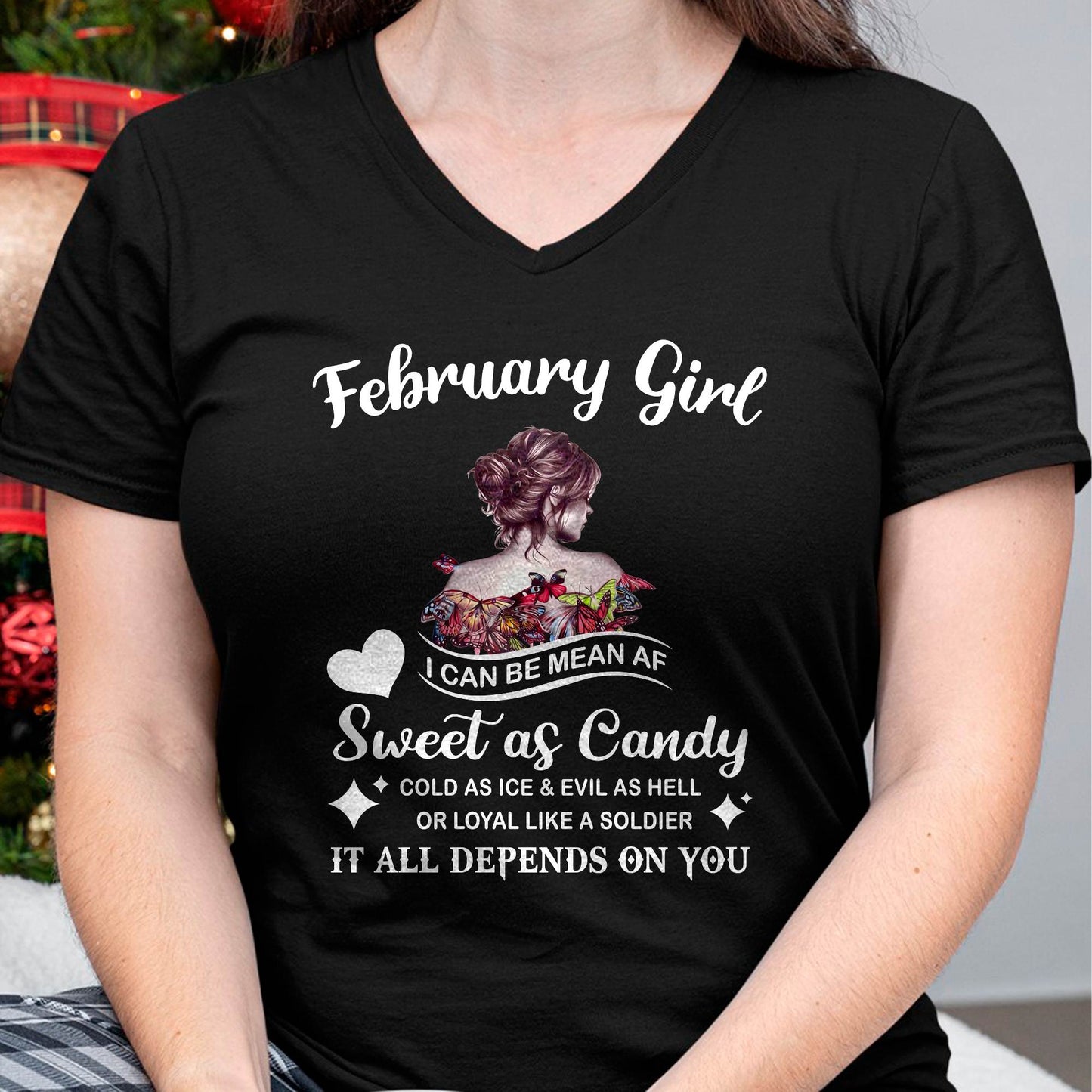 February Girl T-Shirt – Sweet As Candy, Cold As Ice - Birthday Gift for Women - MTNN02 (SKU26T-01-38-02)