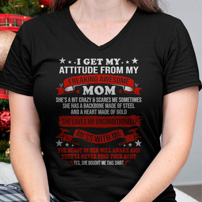 I Get My Attitude From My Freaking Awesome Mom - Gift for Daughter From Mom - MTNN00