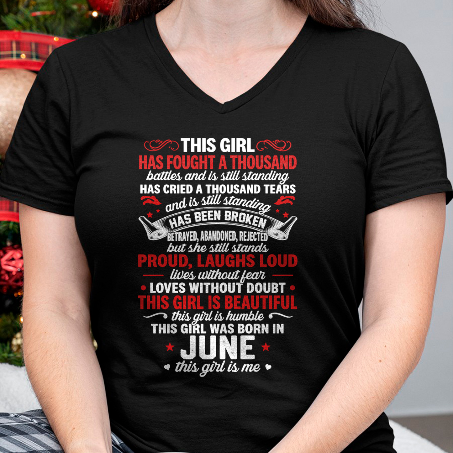 JUNE GIRL – HAS FOUGHT A THOUSAND BATTLES – INSPIRATIONAL GRAPHIC T-SHIRT FOR WOMEN - MTNN06 (SKU2607-299-06)