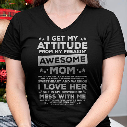 Got My Attitude From Awesome Mom Mothers Day Daughter Son T-Shirt - Gift for Daughter and Son From Mom - MTNN00