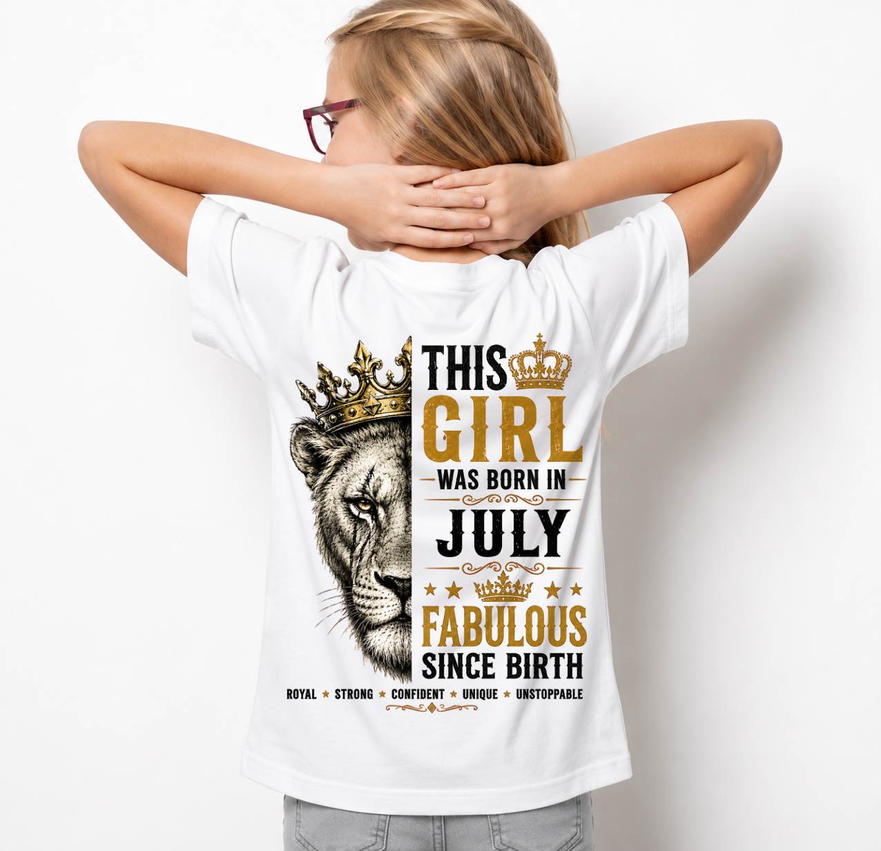 July – This Girl Was Born Fabulous – Lion Girl Strength - T-Shirt For Women - MTNN07 (SKU2605-193-07)