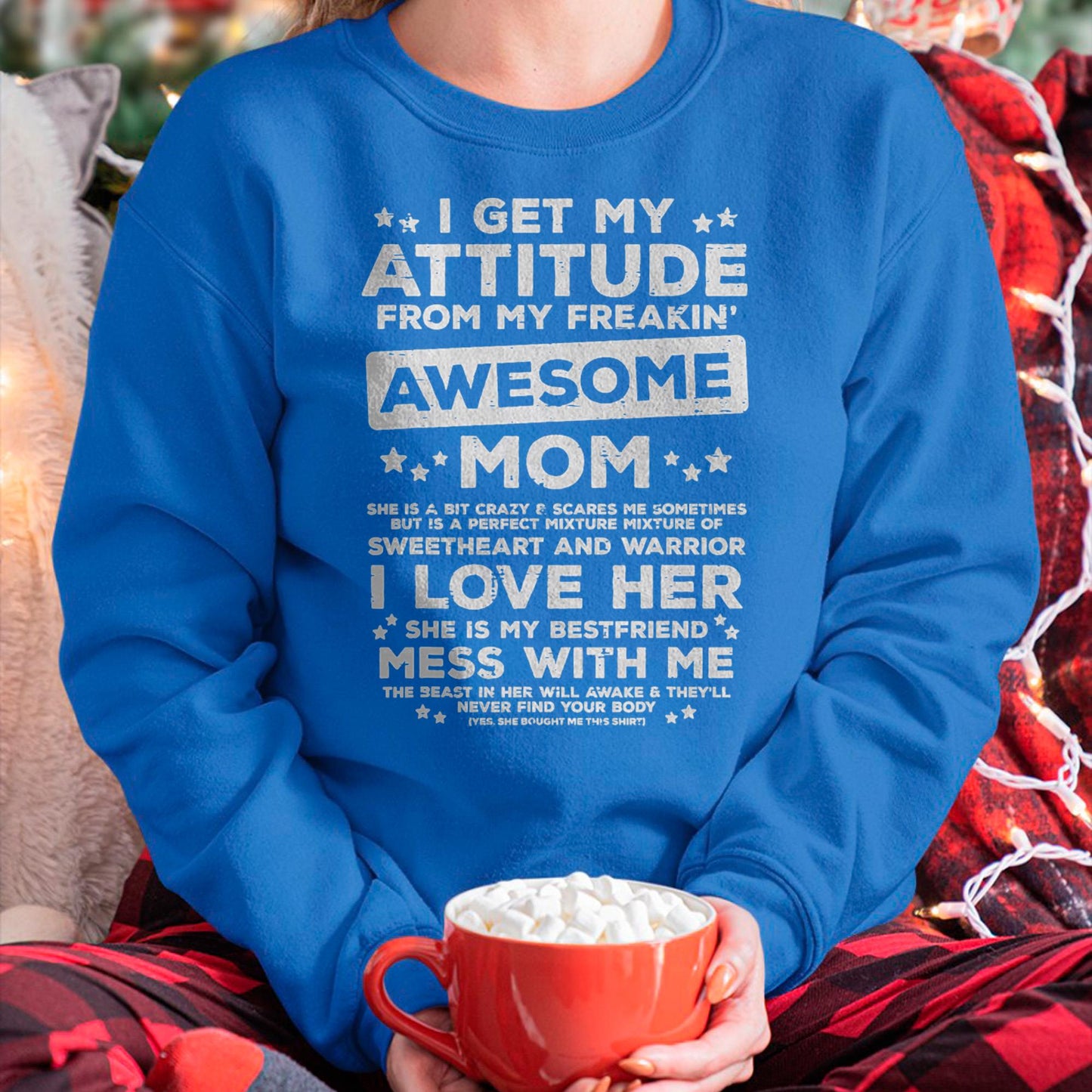 Got My Attitude From Awesome Mom Mothers Day Daughter Son T-Shirt - Gift for Daughter and Son From Mom - MTNN00