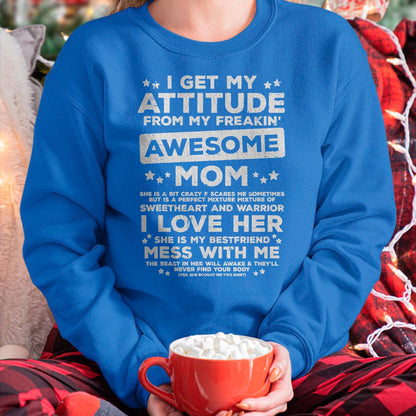 Got My Attitude From Awesome Mom Mothers Day Daughter Son T-Shirt - Gift for Daughter and Son From Mom - MTNN00