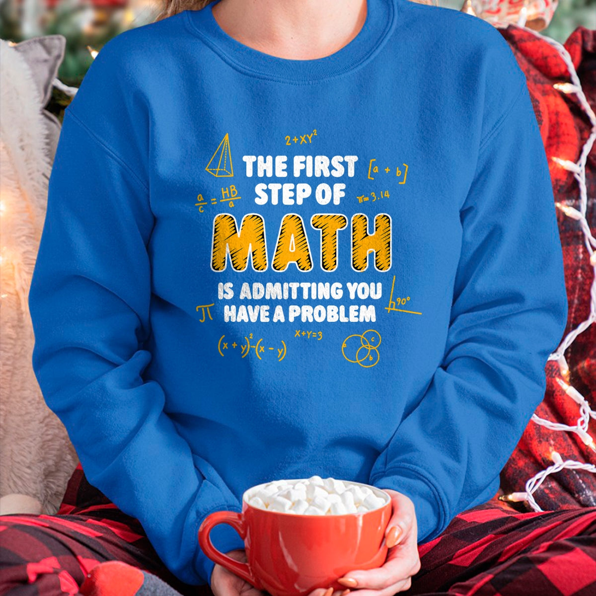 Best Teacher Shirt, Funny Teacher UnisexT-Shirt/Hoodie/Sweatshirt HLT00 - The First Step of Math Rab is Admitting You Have A Problem T-Shirt