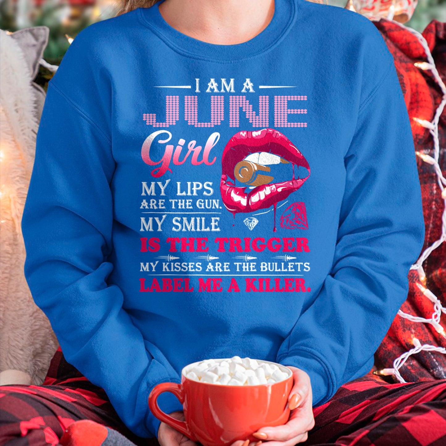 JUNE - I AM A JUNE GIRL, LABEL ME A KILLER T-Shirt/Hoodie/Sweatshirt - HNDS06