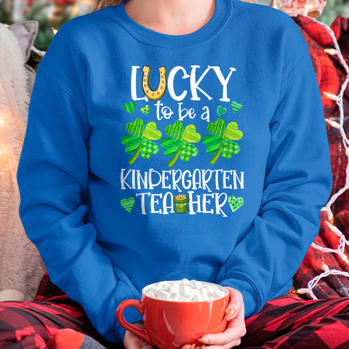 Patrick Day Shirts for Family, Funny Patrick Day shirts, st patrick's day Unisex T-Shirt/Hoodie/Sweatshirt HLT00 - Lucky To Be A Kindergarten Teacher, St Patrick Day Teachers Long Sleeve T-Shirt