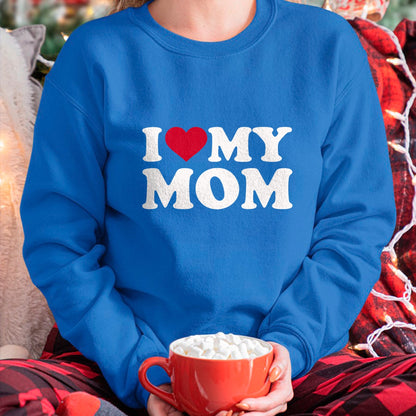 Gift for Mom Shirt, Funny Mom Unisex T-Shirt/Hoodie/Sweatshirt HLT00 - I love my mom T-Shirt