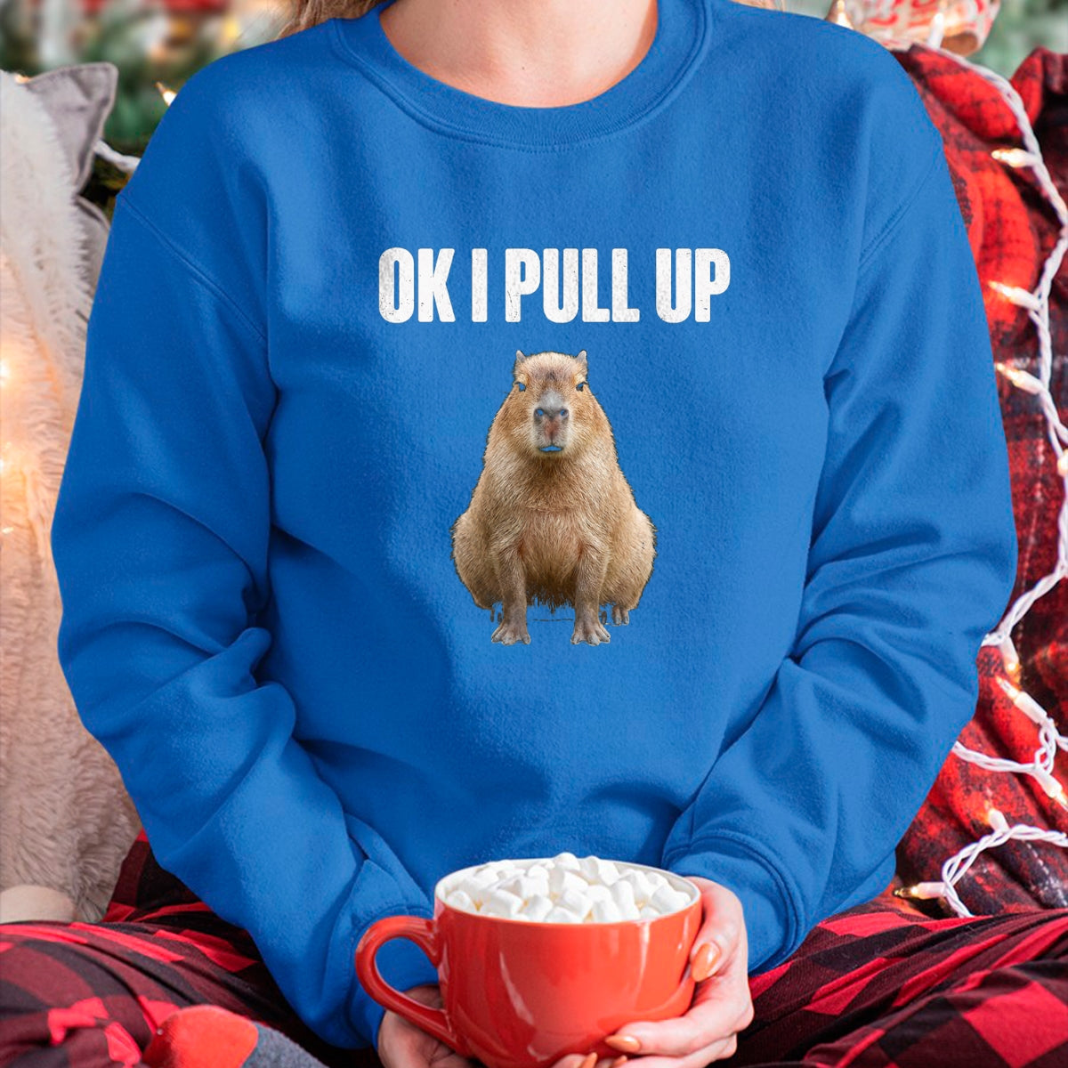 Cute Capybara Shirt, Funny Capybara Unisex T-Shirt/Hoodie/Sweatshirt HLT00 - OK I Pull Up Capybara Meme Funny Chill Capy Lover Tee T-Shirt