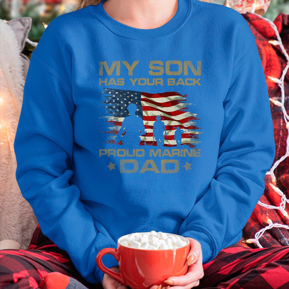 Gift for Dad Shirt, Funny Dad Unisex T-Shirt/Hoodie/Sweatshirt HLT00 – My Son Has Your Back - Marine - Dad Camouflage T-Shirt